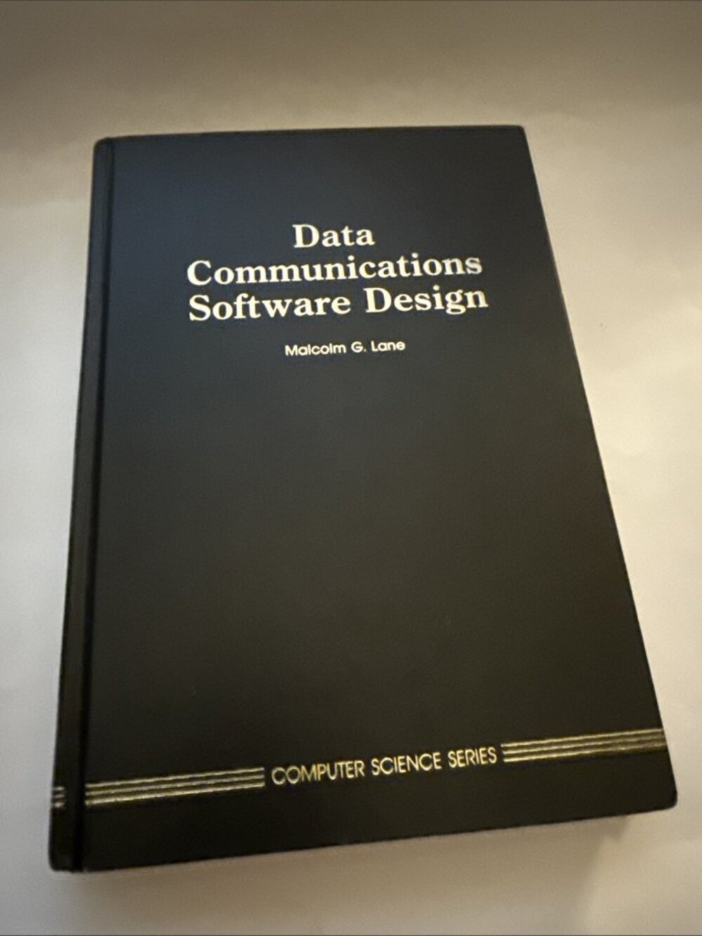 Data Communications Software Design Malcom G Lane 1985 Computer Science Series